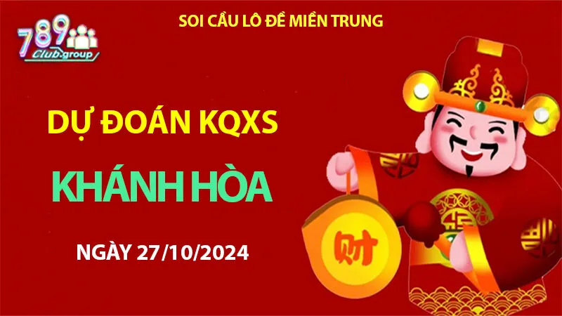 Nhận định đề chuẩn xổ số Khánh Hòa 27/10/2024