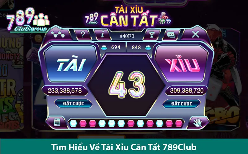 Tài Xỉu Cân Tất 789Club - Cách Chơi Chuẩn Để Thắng Trên Mọi Ván Cược