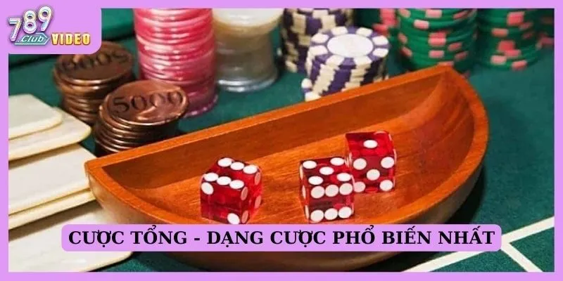 Cược Tổng (Total Bet)