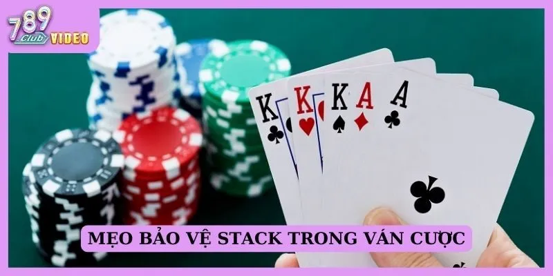 Mẹo bảo vệ stack trong ván cược