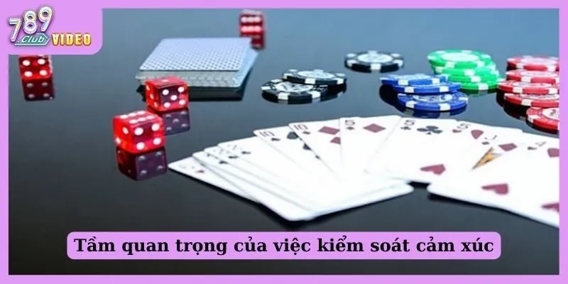 Tầm quan trọng của việc kiểm soát cảm xúc