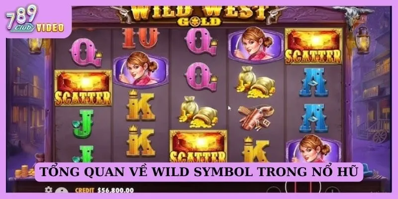 Tổng quan về wild symbol trong nổ hũ