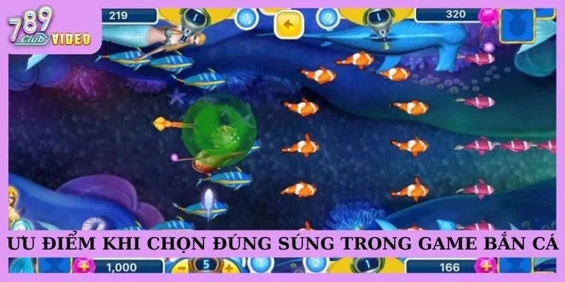 Ưu điểm khi chọn đúng súng trong game bắn cá