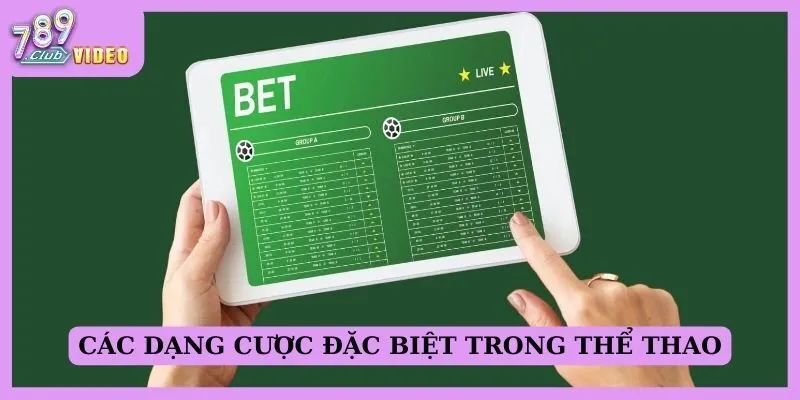 Các dạng cược đặc biệt trong thể thao