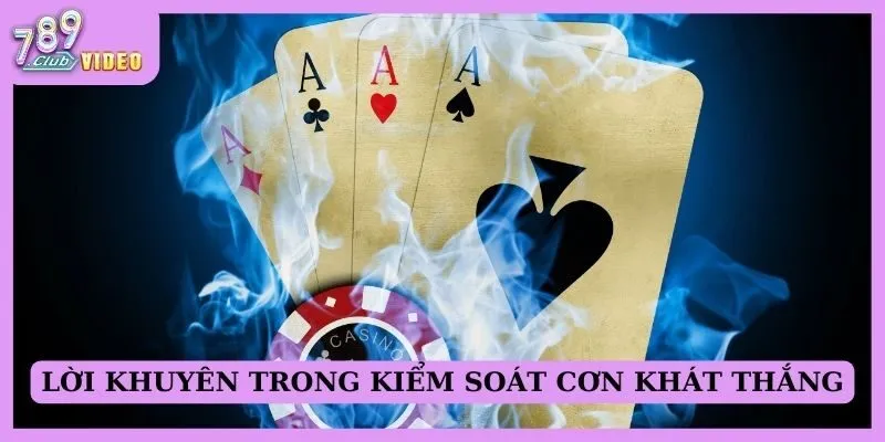 Lời khuyên trong kiểm soát cơn khát thắng