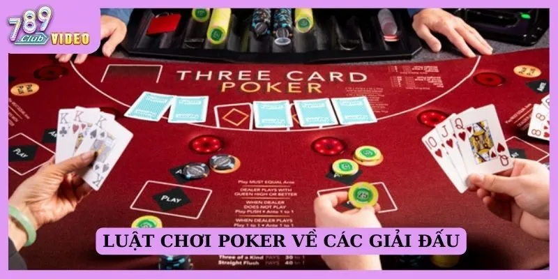 Luật chơi Poker về các giải đấu