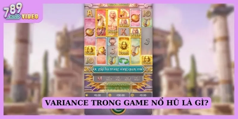 Variance trong game nổ hũ là gì?